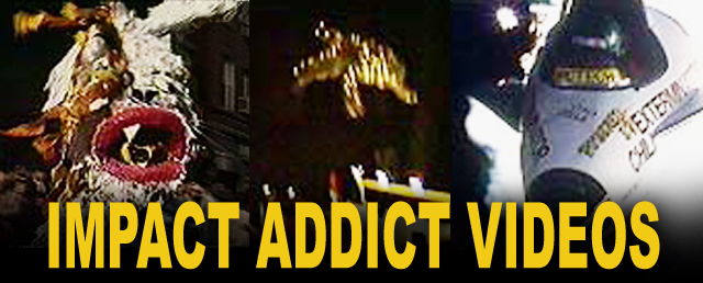 Impact Addict Videos