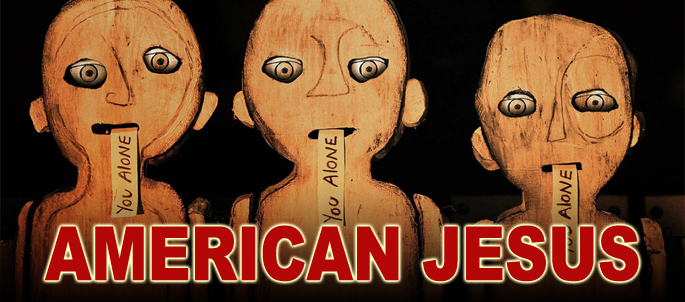 How Jesus Took America Hostage — “American Jesus” the Movie