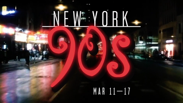 GO TO >> New York 90’s at BAM