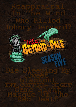 Tales From Beyond The Pale: Season Five